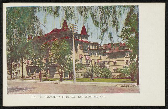 California Hospital, Los Angeles, Cal.