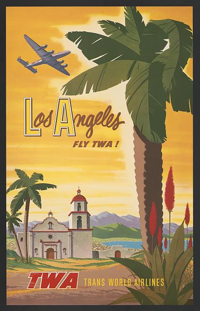 Los Angeles - fly TWA!